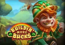 Buildin' More Bucks